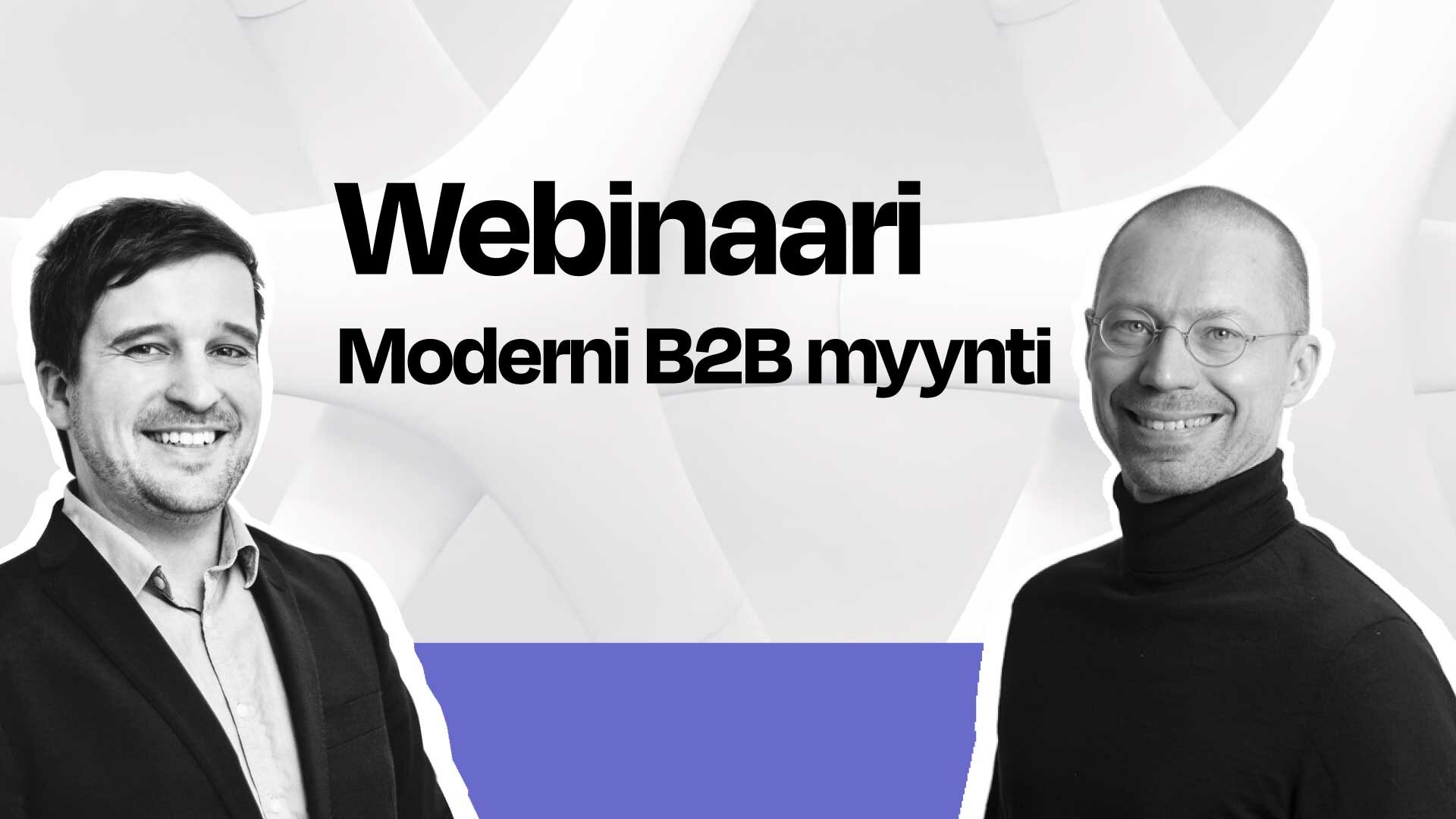 Seidat Webinaari Moderni B2B Myynti